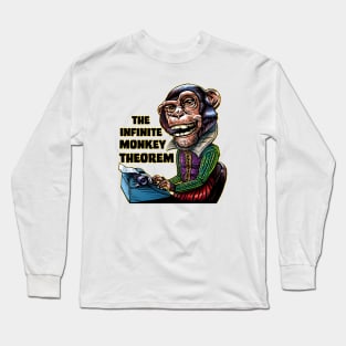 The Infinite Monkey Theorem Long Sleeve T-Shirt